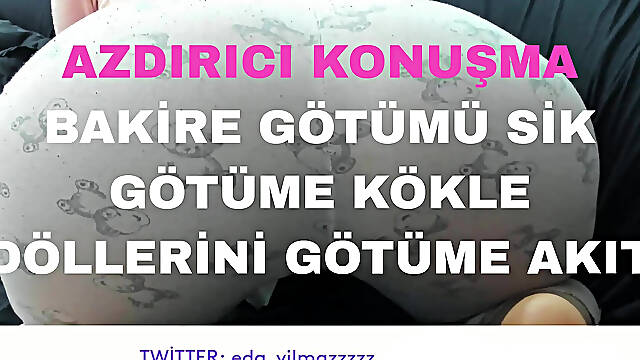 FUCK MY VIRGIN ASS- ROOT YOUR ASS- POUR YOUR CUM INTO MY ASS- DIRTY TALK- TURKISH MILF- TURKISH PORN- TURKISH DISCLOSURE